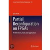 Partial Reconfiguration On Fpgas door Dirk Koch