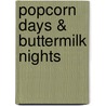 Popcorn Days & Buttermilk Nights door Mickey Edwards