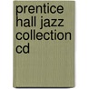 Prentice Hall Jazz Collection Cd door Prentice Prentice Hall