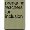 Preparing Teachers for Inclusion by Matthew Wappett