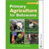 Primary Agriculture For Botswana