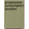 Progressive Consumption Taxation door Vicard