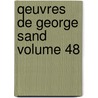 Qeuvres de George Sand Volume 48 door Georges Sand