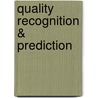 Quality Recognition & Prediction by Yoshiko Hasegawa