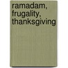Ramadam, Frugality, Thanksgiving by Bediuzzaman Said Nursi