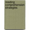 Reading Comprehension Strategies door Magdalene Tobias