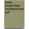 Reise Know-How Nordseeinsel Sylt by Hans-Jürgen Fründt