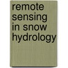 Remote Sensing in Snow Hydrology by Klaus Seidel