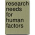 Research Needs for Human Factors