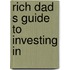Rich Dad S Guide To Investing In