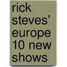 Rick Steves' Europe 10 New Shows door Rick Steves