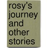 Rosy's Journey And Other Stories by Belinda Gallagher