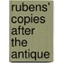 Rubens' Copies After The Antique