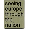 Seeing Europe through the Nation door Sven Leif Ragnat De Roode