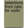 Selections from Cats: For Violin by Lloyd Webber