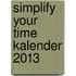 Simplify your time Kalender 2013