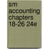 Sm Accounting Chapters 18-26 24E