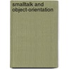 Smalltalk and Object-orientation door Springer Hunt