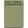 Smile - Reading Comprehensions 1 door Claudia Lichtenwagner