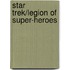 Star Trek/legion of Super-heroes