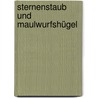 Sternenstaub und Maulwurfshügel door Inge Rosemann