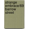 Strange Embrace/69 Barrow Street door Sheldon Lord