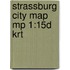 Strassburg City Map Mp 1:15D Krt