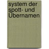 System der Spott- und Übernamen by Barbara Béli