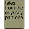 Tales From The Odyssey, Part One door Mary Pope Osborne