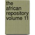 The African Repository Volume 11
