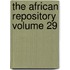 The African Repository Volume 29