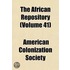 The African Repository Volume 41