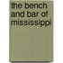 The Bench and Bar of Mississippi