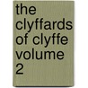 The Clyffards of Clyffe Volume 2 door Payn James