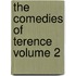 The Comedies of Terence Volume 2