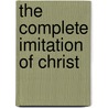 The Complete Imitation of Christ door O.J.N. John-Julian Father
