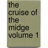 The Cruise of the Midge Volume 1 door Scott Michael 1789-1835