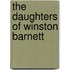 The Daughters of Winston Barnett