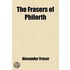 The Frasers of Philorth Volume 1