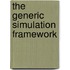 The Generic Simulation Framework