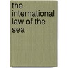 The International Law of the Sea by Yoshifumi Tanaka
