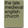 The Late Medieval English Church door G.W. Bernard