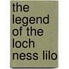 The Legend of the Loch Ness Lilo door Karen McCombie