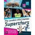 The London 2012 Games Superstars