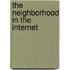 The Neighborhood in the Internet