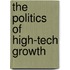 The Politics of High-tech Growth