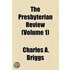 The Presbyterian Review Volume 1