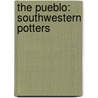 The Pueblo: Southwestern Potters door Mary Englar