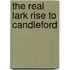 The Real Lark Rise to Candleford