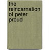 The Reincarnation of Peter Proud